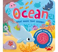 Ocean: What Made That Sound?