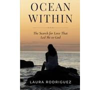 Ocean Within: The Search for Love That Led Me to God
