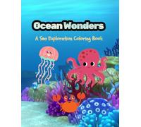 Ocean wonders: A Sea Exploration Coloring Book