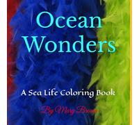 Ocean Wonders: A Sea Life Coloring Book