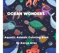 Ocean Wonders: Aquatic Animals Coloring Book