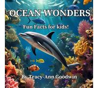 Ocean Wonders: Fun Facts for Kids: Fun Facts About Ocean Animals for Young Explorers