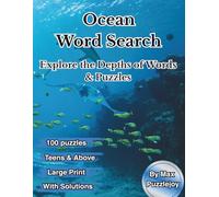 Ocean Word Search: Brain-Boosting Word Search Fun | 100 Ocean Puzzles in Large Print for Teens, Adults, and Seniors