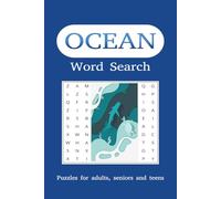 Ocean Word Search Puzzle Book: Word Searches with Easy to Read Print about Ocean, Sea, Marine, Fishes and More / 6 x 9 inches, 110 pages / 50+ Puzzles... Gift for Vacations, Holidays and Free Times