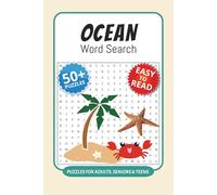 Ocean Word Search Puzzle Book: Word Searches with Easy to Read Print about Oceans, Ocean Creatures, Sea Plants and More I 6x9 inches, 110 pages I 50+ ... … Gift for Vacations, Holidays and Free Times