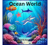 OCEAN WORLD: COLORING BOOK FOR KIDS
