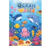 Ocean World: Cute Sea Animals Coloring Book for Kids Ages 4-8