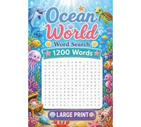 Ocean World Word Search for Seniors and Adults: Large Print Word Find with 1,200 Words - 100 Ocean and Sea Life Themed Puzzles - A Mindful Activity Book to Unwind the Mind and Support Daily Comfort
