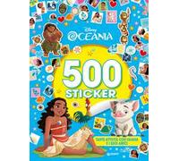 Oceania. 500 sticker. Tante attività con Vaiana e i suoi amici. Ediz. a colori