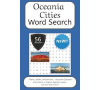 Oceania Word Search Puzzle Book: Words Search With Easy To Read Print about Oceania, Travel, cities and more | 6x9 inches, 112 pages | 56 puzzles. ... English, Spanish, Italian, French and German.