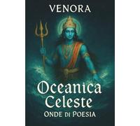 Oceanica Celeste. Onde di Poesia