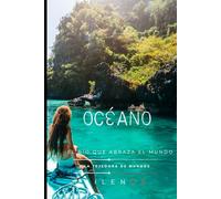OCÉANO: El Río que Abraza el Mundo
