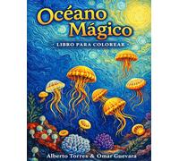 OCÉANO MÁGICO: LIBRO PARA COLOREAR