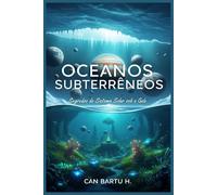 Oceanos Subterrâneos: Segredos do Sistema Solar sob o Gelo