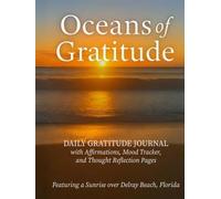 Oceans of Gratitude: Daily Gratitude Journal with Affirmations, Mood Tracker, and Lined Pages for Reflection (100 Pages)