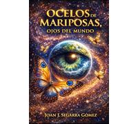 OCELOS DE MARIPOSAS, OJOS DEL MUNDO: JJ