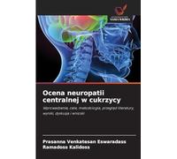 Ocena neuropatii centralnej w cukrzycy: Wprowadzenie, cele, metodologia, przegl¿d literatury, wyniki, dyskusja i wnioski