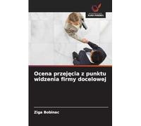 Ocena przej¿cia z punktu widzenia firmy docelowej