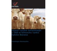 Ocena ryzyka zwi¿zanego z TAD w ¿a¿cuchu rynku byków Borena