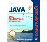 OCFA Java Foundations Exam Fundamentals 1Z0-811: Study guide for Oracle Certified Foundations Associate, Java Certification