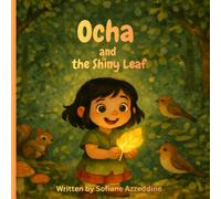 Ocha and the Shiny Leaf: A Magical Forest Adventure for Kids