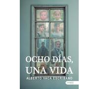 Ocho días, una vida