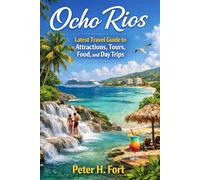 OCHO RIOS: Latest Travel Guide to Attractions, Tours, Food, and Day Trips