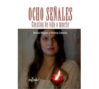 Ocho señales: Cuestión de vida o muerte