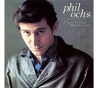 Ochs,Phil - A Toast to Those Who Are Gone