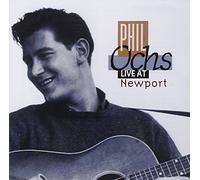 Ochs Phil - Live At Newport Folk Fes