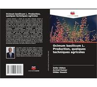 Ocimum basilicum L. Production, quelques techniques agricoles