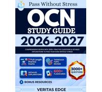 OCN Study Guide 2026-2027: Comprehensive Review with 3000+ Practice Questions & Detailed Explanations to Pass Your Exam Without Stress