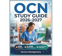 OCN Study Guide 2026: Comprehensive Certification Exam Prep Review with 2,400 Practice Questions, 500 Flashcards and Detailed Explanations