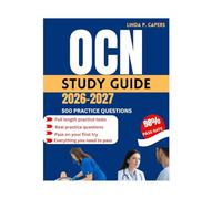 OCN STUDY GUIDE 2026: Comprehensive Content Review, Evidence-Based Strategies, And Full-Length