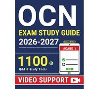 OCN Study Guide: Exam-Style Q&A, Clinical Scenarios & Study Tools for Oncology Nursing Certification Prep