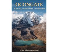 Ocongate: Historia, costumbres y tradiciones