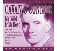 O'conner, Cavan - MY WILD IRISH ROSE