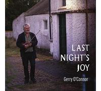 O'CONNOR, GERRY - LAST NIGHT'S JOY