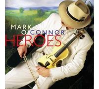 O'Connor,Mark - Heroes