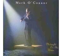 O'Connor,Mark - Midnight O.T.Water