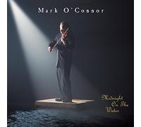 O'Connor, Mark - Midnight on the Water