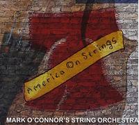 O'Connor, Mark & String Orchestra - America On Strings