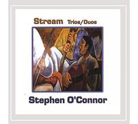O'Connor, Stephen - Stream Trios/Duos
