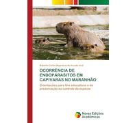 OCORRÊNCIA DE ENDOPARASITOS EM CAPIVARAS NO MARANHÃO: Orientações para fins educativos e de preservação ou controle da espécie