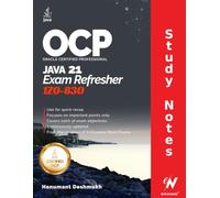 OCP Java 21 Certification Exam Refresher: Study Notes for 1Z0-830