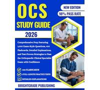 OCS STUDY GUIDE 2026: Comprehensive Prep Featuring 1,000 Exam-Style Questions, 400 Flashcards, Detailed Explanations, and Test-Proven Strategies to ... Clinical Specialist Exam with Confidence