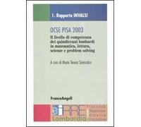 Ocse Pisa 2003: Rapporto Invalsi-Rapporto Irre Lombardia.