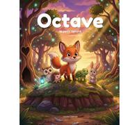 Octave le petit renard: Une aventure à lire et à colorier chaque soir - Avec sons d'ambiance via QR codes