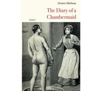 Octave Mirbeau The Diary of a Chambermaid (Tascabile)