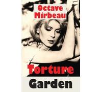 Octave Mirbeau Torture Garden (Tascabile) Dedalus European Classics
